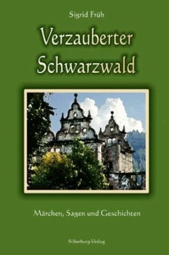 Verzauberter Schwarzwald - Früh, Sigrid