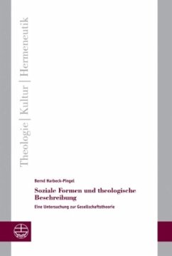 Soziale Formen und theologische Beschreibung - Harbeck-Pingel, Bernd