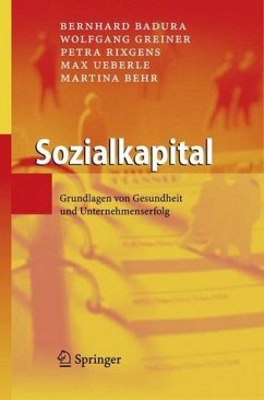 Sozialkapital - Badura, Bernhard / Greiner, Wolfgang / Rixgens, Petra / Ueberle, Max / Behr, Martina