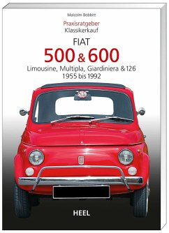 Praxisratgeber Klassikerkauf: Fiat 500 / 600 1955-1992 - Bobbitt, Malcolm