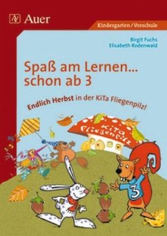Endlich Herbst in der Kita Fliegenpilz! - Fuchs, Birgit; Rothenwald, Elisabeth
