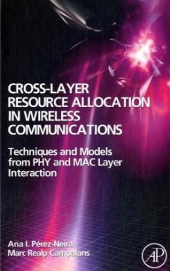 Cross-Layer Resource Allocation in Wireless Communications - Pérez-Neira, Ana I.;Campalans, Marc R.