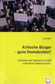 Kritische Bürger - gute Demokraten?