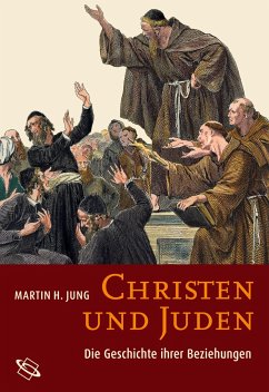 Christen und Juden - Jung, Martin H