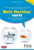 Mein Nachbar nervt (f. Österreich)