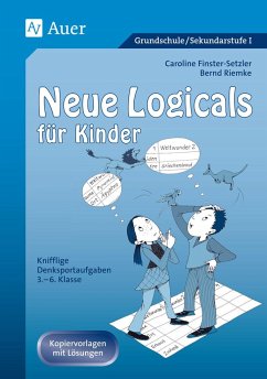 Neue Logicals für Kinder - Finster-Setzler, Caroline;Riemke, Bernd