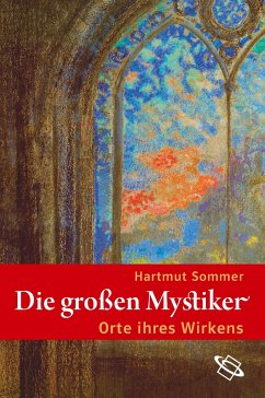Die großen Mystiker - Sommer, Hartmut