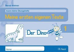 Meine ersten eigenen Texte (Auers kleine Übungshefte) - Wehren, Bernd