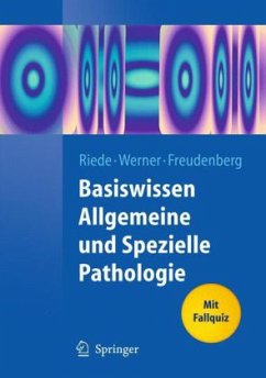 Basiswissen Allgemeine und Spezielle Pathologie - Riede, Ursus-Nikolaus; Werner, Martin; Freudenberg, Nikolaus