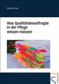 Was Qualitätsbeauftragte in der Pflege wissen müssen