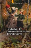Handbuch zu den &quote;Kinder- und Hausmärchen&quote; der Brüder Grimm