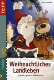 Weihnachtliches Landleben