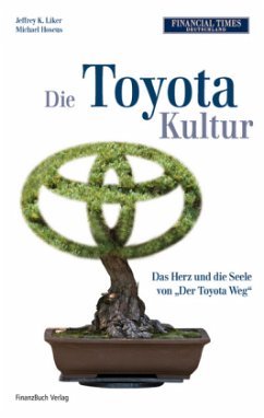 Die Toyota Kultur - Liker, Jeffrey K.; Hoseus, Michael