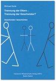 Trennung der Eltern - Trennung der Geschwister? Geschwister-Geschichten