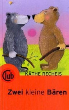 Zwei kleine Bären - Recheis, Käthe