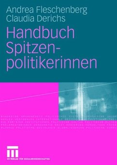 Handbuch Spitzenpolitikerinnen - Fleschenberg dos Ramos Pinéu, Andrea;Derichs, Claudia