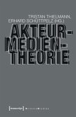 Akteur-Medien-Theorie