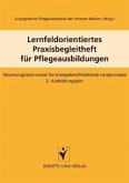 Lernfeldorientiertes Praxisbegleitheft für Pflegeausbildungen