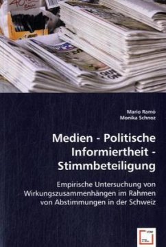 Medien - Politische Informiertheit - Stimmbeteiligung - Ramò, Mario;Schnoz, Monika