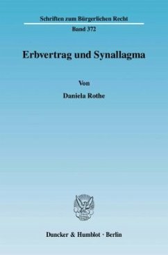 Erbvertrag und Synallagma - Rothe, Daniela