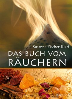 Das Buch vom Räuchern - Fischer-Rizzi, Susanne;Ebenhoch, Peter