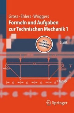 Formeln und Aufgaben zur Technischen Mechanik 1 - Gross, Dietmar / Ehlers, Wolfgang / Wriggers, Peter