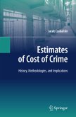 Estimates of Cost of Crime Estimates of Cost of Crime