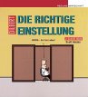 Die richtige Einstellung - Bild 1