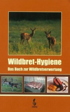 Wildbret-Hygiene - Winkelmayer, Rudolf;Lebersorger, Peter;Zedka, Hans F