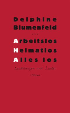 Arbeitslos, heimatlos, alles los - Blumenfeld, Delphine