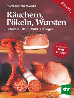 Räuchern, Pökeln, Wursten - Wagner, Franz S.