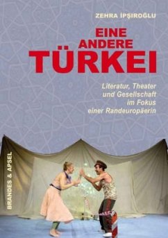 Eine andere Türkei - Ipsiroglu, Zehra