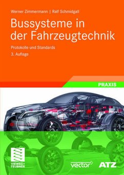 Bussysteme in der Fahrzeugtechnik: Protokolle und Standards (ATZ/MTZ-Fachbuch) - RG 9835 - 824g - Zimmermann, Werner und Ralf Schmidgall