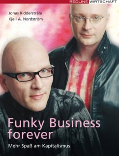 Funky Business forever - Ridderstrale, Jonas; Nordström, Kjell A.