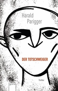 Der Totschweiger - Parigger, Harald