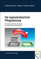 Die tagesstrukturierte Pflegeplanung - Hellmann, Stefanie / Trumpke-Oehlhorn, Michael