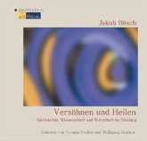 Versöhnen und Heilen - Hörbuch, 2 Teile