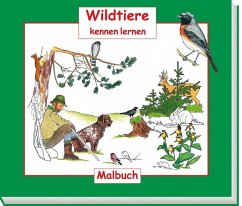 Wildtiere kennen lernen, Malbuch - Zeiler, Hubert