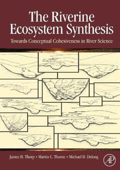 The Riverine Ecosystem Synthesis - Thorp, James H.;Thoms, Martin C.;Delong, Michael D.