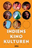 Indiens Kinokulturen. Geschichte, Dramaturgie, Ästhetik