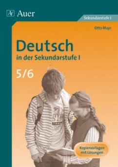 Deutsch in der Sekundarstufe I, Klasse 5/6 - Mayr, Otto