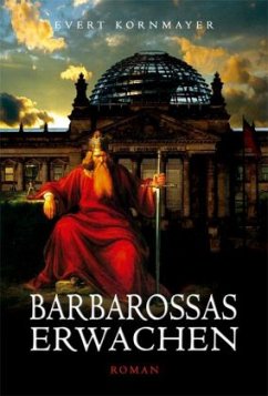 Barbarossas Erwachen - Kornmayer, Evert