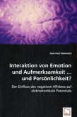 Interaktion von Emotion und Aufmerksamkeit ... und Persönlichkeit?