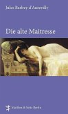 Die alte Maitresse