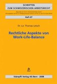 Rechtliche Aspekte von Work-Life-Balance (f. d. Schweiz)