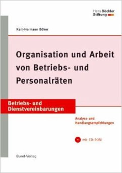 Organisation und Arbeit von Betriebs- und Personalräten, m. CD-ROM - Böker, Karl-Hermann