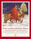 Eine weihnachtliche Reise durch Deutschland, Österreich, die Schweiz und Südtirol, m. Audio-CD