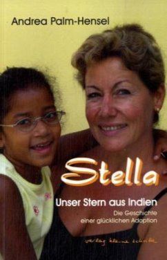 Stella - Unser Stern aus Indien - Palm-Hensel, Andrea