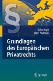 Grundlagen des Europäischen Privatrechts