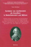 Gundaker von Liechtenstein als Grundherr in Niederösterreich und Mähren